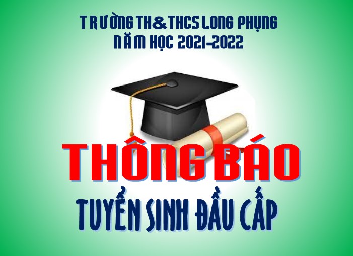 Trường TH&THCS Long Phụng thông báo tuyển sinh lần II